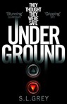Under Ground - S. L. Grey - 9781447266501