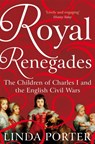 Royal Renegades - Linda Porter - 9781447267607