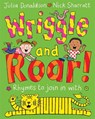 Wriggle and Roar! - Julia Donaldson - 9781447276654
