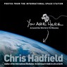 You Are Here - Chris Hadfield - 9781447278627