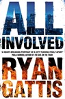 All Involved - Ryan Gattis - 9781447283195