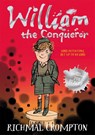 William the Conqueror - Richmal Crompton - 9781447285540