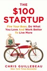 The $100 Startup - Chris Guillebeau - 9781447286318