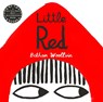 Little Red - Bethan Woollvin - 9781447291404
