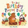 The Best Birthday Present Ever! - Ben Mantle - 9781447298618