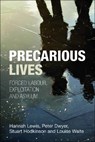 Precarious Lives - Hannah (University of Sheffield) Lewis ; Peter (University of York) Dwyer ; Stuart Hodkinson ; Louise (University of Leeds) Waite - 9781447306917