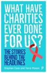What Have Charities Ever Done for Us? - Stephen (Journalist) Cook ; Tania (Freelance journalist Mason - 9781447359883
