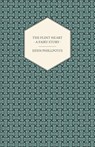 The Flint Heart - A Fairy Story - Eden Phillpotts - 9781447436492
