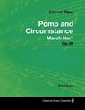 Edward Elgar - Pomp and Circumstance March No.1 - Op.39 - A Full Score - Edward Elgar - 9781447441243