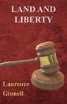 Land and Liberty - Laurence Ginnell - 9781447467021