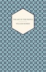 The Art of the People - William Morris - 9781447470465