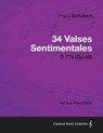 34 Valses Sentimentales - D.779 (Op.50) - For Solo Piano (1825) - Franz Schubert - 9781447475019