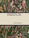 String Quartet No.2 - A Score for Strings Op.51 No.2 (1873) - Johannes Brahms - 9781447475941