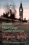 Street Haunting - Virginia Woolf - 9781447479222