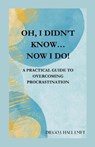 Oh, I Didn't Know... Now I Do! - Diego J. Hall - 9781447718055