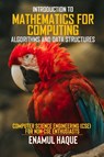 Introduction to Mathematics for Computing (Algorithms and Data Structures) - Enamul Haque - 9781447771302