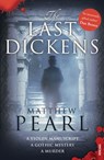 The Last Dickens - Matthew Pearl - 9781448104291