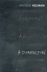 A Disaffection - James Kelman - 9781448104857