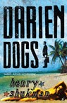 Darien Dogs - Henry Shukman - 9781448105724