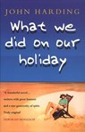What We Did On Our Holiday - John Harding - 9781448110421