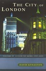 The City Of London Volume 4 - David Kynaston - 9781448112326