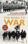 The Road to War - Dr Richard Overy ; Andrew Wheatcroft - 9781448112395