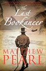 The Last Bookaneer - Matthew Pearl - 9781448113071