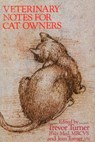 Veterinary Notes For Cat Owners - Trevor Turner ; Jean Turner - 9781448118038