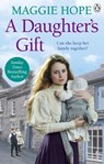 A Daughter's Gift - Maggie Hope - 9781448118571