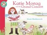 Katie Morag And The Grand Concert - Mairi Hedderwick - 9781448120352