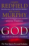 God And The Evolving Universe - James Redfield ; Michael Murphy ; Sylvia Timbers - 9781448125081