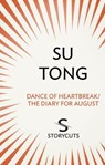 Dance of Heartbreak/The Diary for August (Storycuts) - Su Tong - 9781448125807