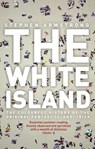 The White Island - Stephen Armstrong - 9781448126712