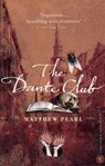 The Dante Club - Matthew Pearl - 9781448129423