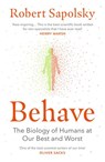 Behave - Robert M Sapolsky - 9781448129782