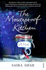 The Mouseproof Kitchen - Saira Shah - 9781448130108