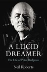 A Lucid Dreamer - Dr Neil Roberts ; Peter Redgrove - 9781448130290