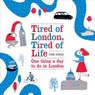 Tired of London, Tired of Life - Tom Jones - 9781448132232