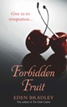 Forbidden Fruit - Eden Bradley - 9781448133536