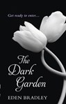 The Dark Garden - Eden Bradley - 9781448133567