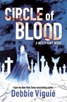 Circle of Blood - Debbie Viguie - 9781448134823