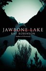 Jawbone Lake - Ray Robinson - 9781448135776