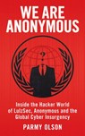 We Are Anonymous - Parmy Olson - 9781448136155