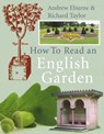 How to Read an English Garden - Andrew Eburne ; Dr Richard Taylor - 9781448147489