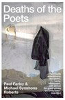 Deaths of the Poets - Michael Symmons Roberts ; Paul Farley - 9781448155637