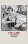 Diane Arbus - Arthur Lubow - 9781448156610