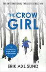The Crow Girl - Erik Axl Sund - 9781448161737