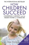 How Children Succeed - Paul Tough - 9781448165445