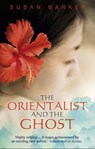 The Orientalist And The Ghost - Susan Barker - 9781448169931