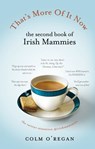 That's More Of It Now - Colm O'Regan - 9781448170197